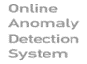 Online Anomaly Detection System

